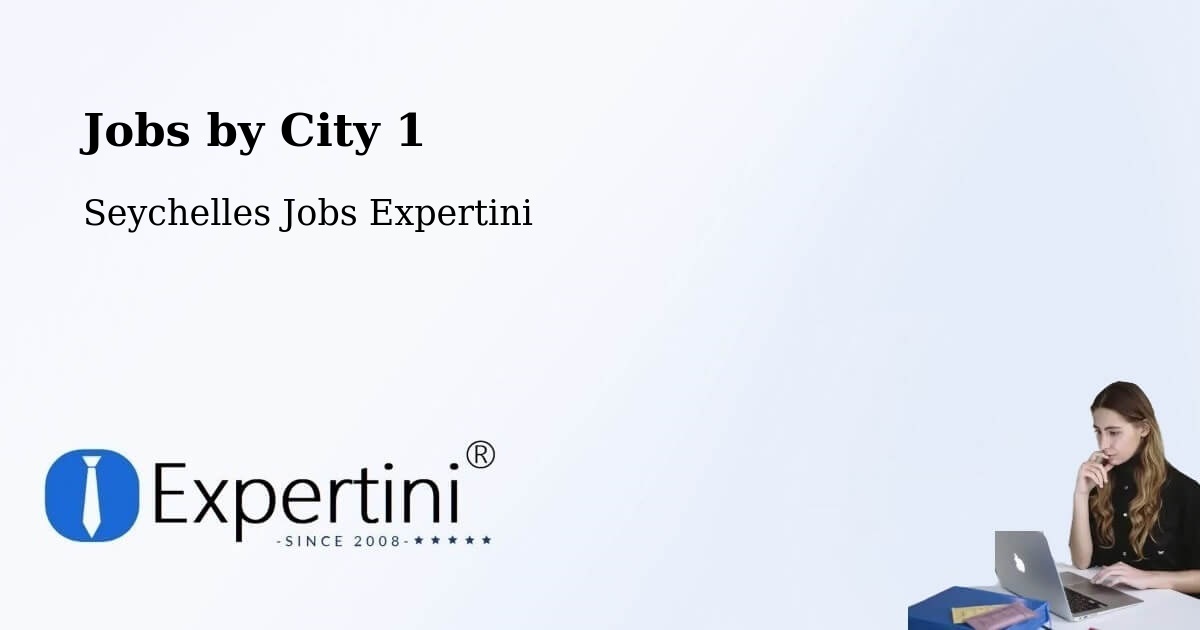 City Jobs in Seychelles - Expertini