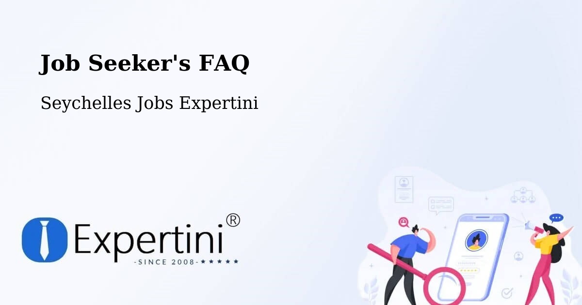 Job Seeker FAQ – Cascade - Seychelles Jobs Expertini