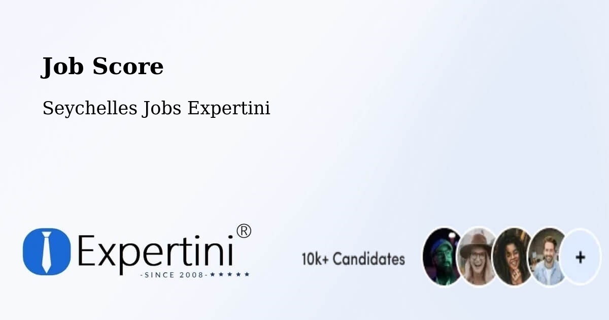 Job Score & Job Description Score Tool – Cascade - Seychelles Jobs Expertini