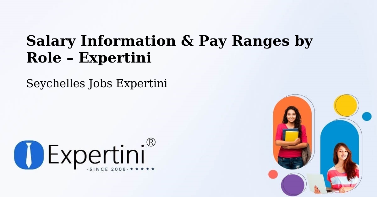 Salary Information & Pay Ranges – Cascade - Cascade, Seychelles Jobs Expertini