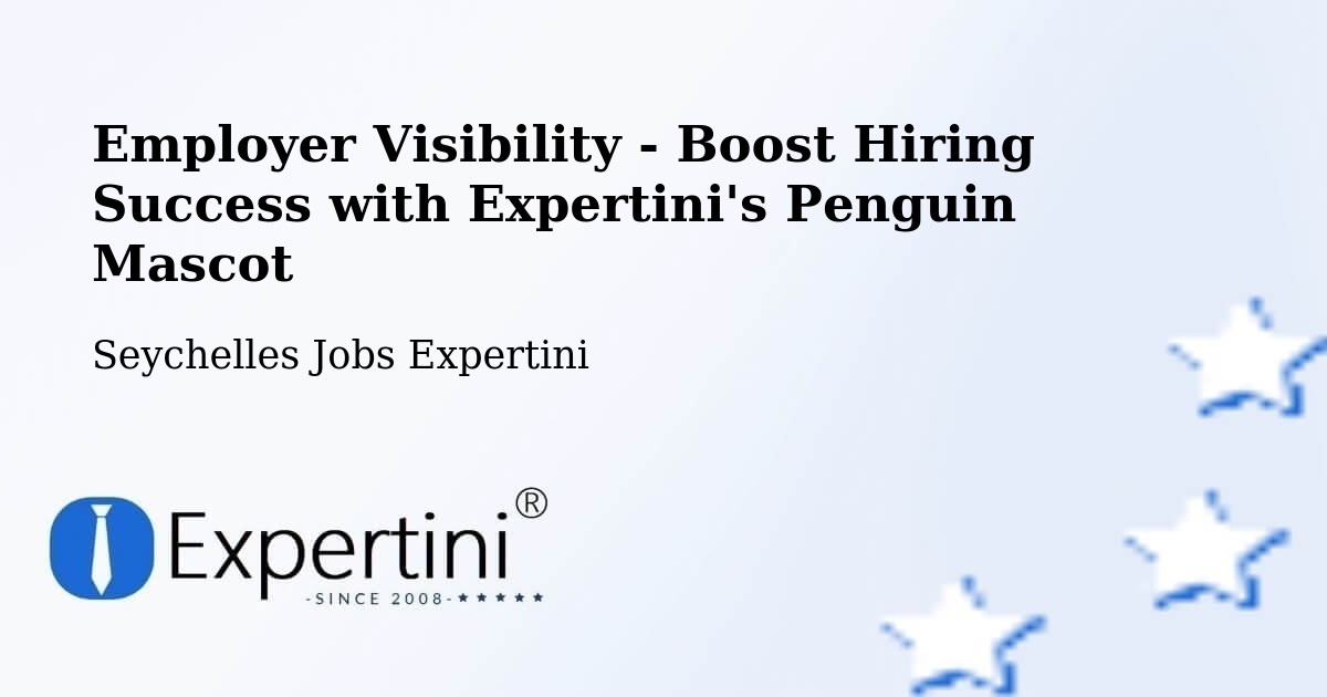 CV and Resume Visibility Optimization – Cascade - Seychelles Jobs Expertini